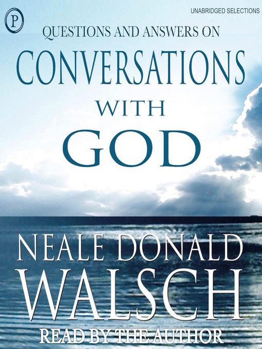Title details for Questions and Answers on Conversations With God by Neale Donald Walsch - Available